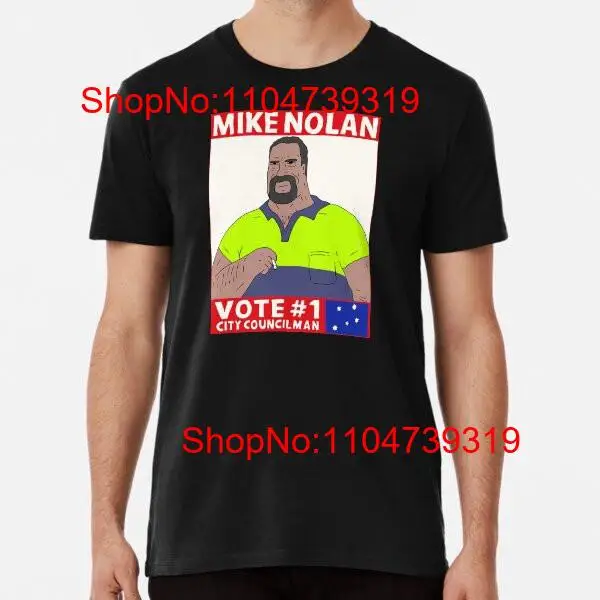 Vote Mike Nolan Premium T Shir - Street Fashion Usa 评论和价格