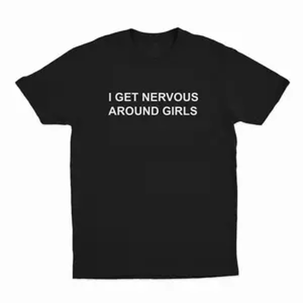 2026 New I Get Nervous Around  - Street Fashion Usa 评论和价格